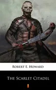 The Scarlet Citadel - Robert E. Howard