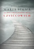 Maria Simma. 365 dni z Przyjaciółką Dusz Czyśćcowych - Marcello Stanzione