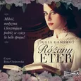 Różany eter - Julia Gambrot