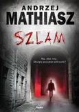 Szlam - Andrzej Mathiasz