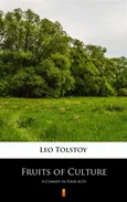 Fruits of Culture - Leo Tolstoy