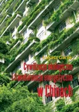 Cywilizacja ekologiczna i transformacja energetyczna w Chinach - Czyste i odnawialne źródła energii jako narzędzia ws parcia zrównoważonego rozwoju - Łukasz Gacek