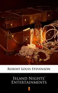 Island Nights’ Entertainments - Robert Louis Stevenson