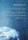 Konferencje Monachijskie ds. Bezpieczeństwa Poznań 2020 Aleksandra Kruk (2009‑2019) - Polska obecność na konferencjach w Monachium - Aleksandra Kruk