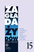 Zagłada Żydów. Studia i Materiały nr 15 R. 2019 - Przemysław Czapliński, Prawda i co dalej - Adam Kopciowski