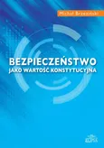 Bezpieczeństwo jako wartość konstytucyjna - Michał Brzeziński