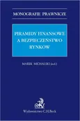 Piramidy finansowe a bezpieczeństwo rynków - Aleksandra Gawrysiak-Zabłocka