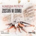 Zostań w domu - Agnieszka Pietrzyk