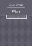 Wiara - Lesław Kawalec