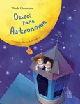 Dzieci Pana Astronoma - Wanda Chotomska