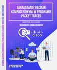 Zarządzanie sieciami komputerowymi w programie Packet Tracer - Damian Strojek