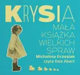 Krysia Mała książka wielkich spraw - Michalina Grzesiak