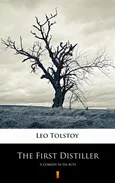 The First Distiller - Leo Tolstoy