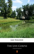 The Live Corpse - Leo Tolstoy