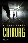 Chirurg - Michał Larek