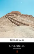 Kourroglou - George Sand