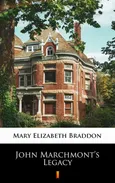 John Marchmont’s Legacy - Mary Elizabeth Braddon