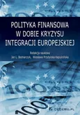 Polityka finansowa w dobie kryzysu integracji europejskiej - Jan L. Bednarczyk
