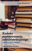 Kodeks postępowania administracyjnego Skrypt z tekstu ustawy - Michał Wysocki