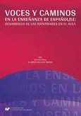 Voces y caminos en la enseñanza de español/LE: desarrollo de las identidades en el aula - Monika Ciesielkiewicz: El análisis contrastivo como recurso en la didáctica de ELE