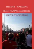 Bieganie - Warszawa - Orlen Warsaw Marathon - Wojciech Biedroń