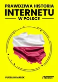 Prawdziwa Historia Internetu w Polsce - Marek Pudełko