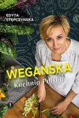 Wegańska kuchnia polska - Edyta Stępczyńska