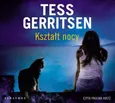Kształt nocy - Tess Gerritsen