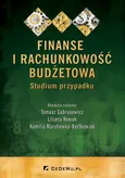 Finanse i rachunkowość budżetowa. Studium przypadku - Kamilla Marchewka-Bartkowiak