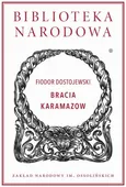 Bracia Karamazow - Fiodor Dostojewski