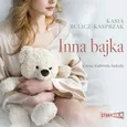 Inna bajka - Kasia Bulicz-Kasprzak