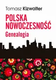 Polska nowoczesność - Tomasz Kizwalter