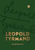 Zielone notatniki - Leopold Tyrmand