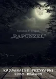 „Rapunzel” - Caroline V. Dragon