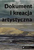 Dokument i kreacja artystyczna jako dopełniające się formy obrazowania rzeczywistości - 03 Roman Maciuszkiewicz: Pomiędzy realnością a kreacją
