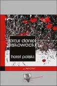 Hotel Polski - Artur Daniel Liskowacki