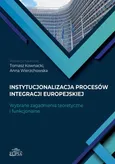 Instytucjonalizacja procesów integracji europejskiej