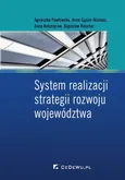 System realizacji strategii rozwoju województwa - Agnieszka Pawłowska
