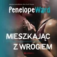 Mieszkając z wrogiem - Penelope Ward