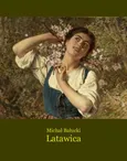 Latawica - Michał Bałucki