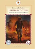 "Firebrand" Trevison - Charles Alden Seltzer
