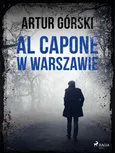 Al Capone w Warszawie - Artur Górski