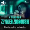 Bardzo dobry fachowiec - Zygmunt Zeydler-Zborowski