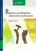 Rodzina a profilaktyka zaburzeń w zachowaniu - Zbigniew B. Gaś