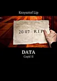 Data. Część II - Krzysztof Lip
