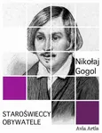 Staroświeccy obywatele - Nikołaj Gogol