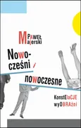 Nowocześni i nowoczesne - Paweł Majerski