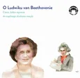O Ludwiku van Beethovenie - Ciocia Jadzia zaprasza do wspólnego słuchania muzyki - Jadwiga Mackiewicz