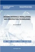 MODERN MATERIALS, INSTALLATIONS AND CONSTRUCTION TECHNOLOGIES - Praca zbiorowa