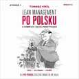 Lean management po polsku. Wydanie II - Tomasz Król